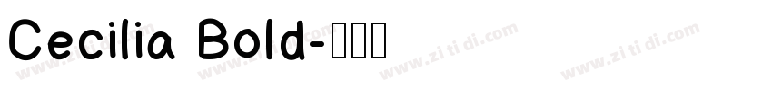 Cecilia Bold字体转换
